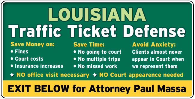Louisiana Traffic and Speeding Ticket Attorney / Lawyer Paul Massa