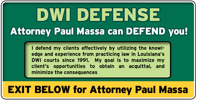New Orleans DWI Lawyer/Attorney Paul M. Massa | FREE Consultation