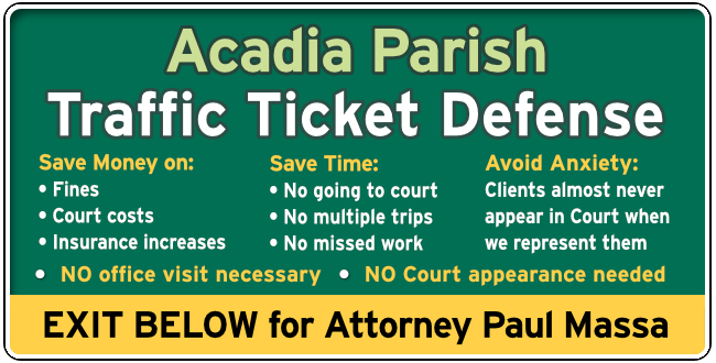 Acadia Parish Traffic and Speeding Ticket Lawyer Paul Massa graphic