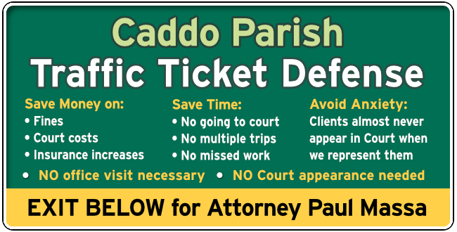 Caddo Parish Traffic and Speeding Ticket Lawyer Paul Massa graphic
