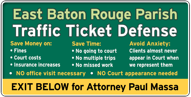 East Baton Rouge Parish Traffic and Speeding Ticket Lawyer Paul Massa graphic
