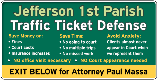 Jefferson 1st Parish Traffic and Speeding Ticket Lawyer Paul Massa graphic
