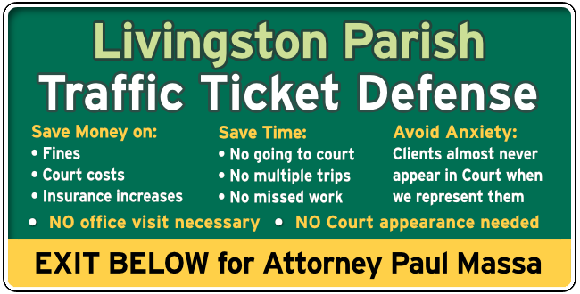 Livingston Parish Traffic and Speeding Ticket Lawyer Paul Massa graphic
