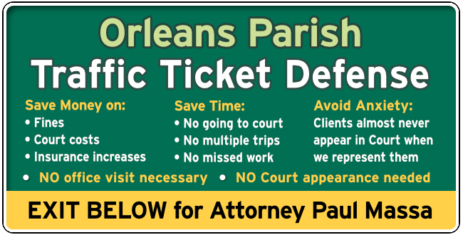 Orleans Parish Traffic and Speeding Ticket Lawyer Paul Massa graphic
