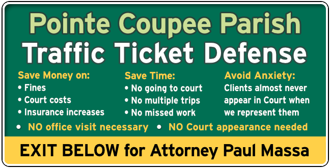Pointe Coupee Parish Traffic and Speeding Ticket Lawyer Paul Massa graphic

