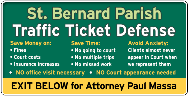 St. Bernard Parish Traffic and Speeding Ticket Lawyer Paul Massa graphic
