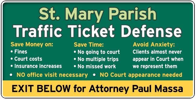 St. Mary Parish Traffic and Speeding Ticket Lawyer Paul Massa graphic

