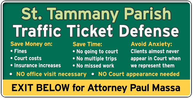 St. Tammany Parish Traffic and Speeding Ticket Lawyer Paul Massa graphic
