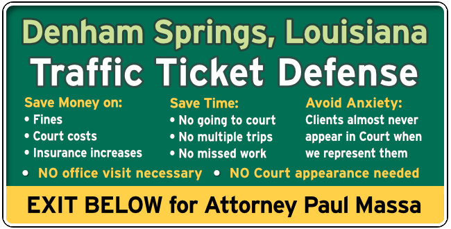 Denham Springs Traffic and Speeding Ticket Lawyer Paul Massa graphic
