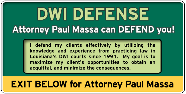 Free DWI Consultation with Louisiana Traffic Law Attorney Paul Massa graphic